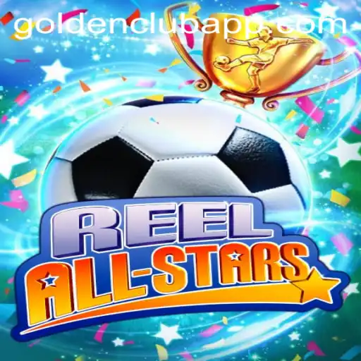 ReelAllStars: The Golden Club App Experience